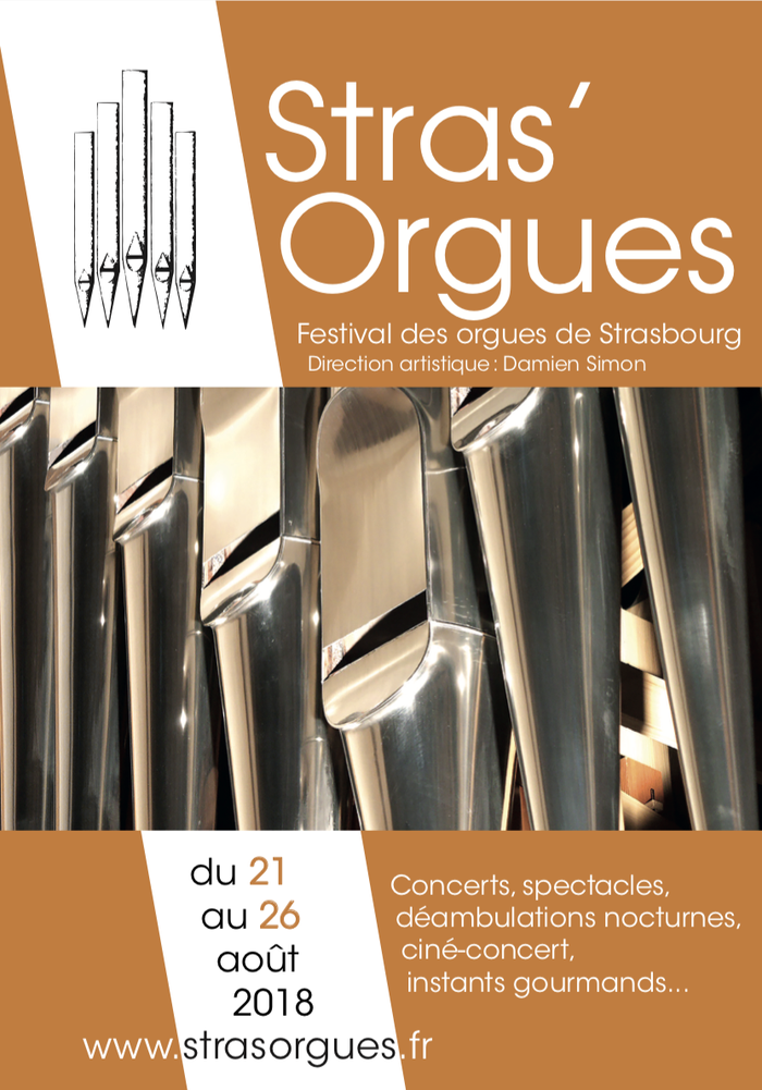 Stras'Orgues 2018 Festival des orgues de Strasbourg, capitale de l'Europe